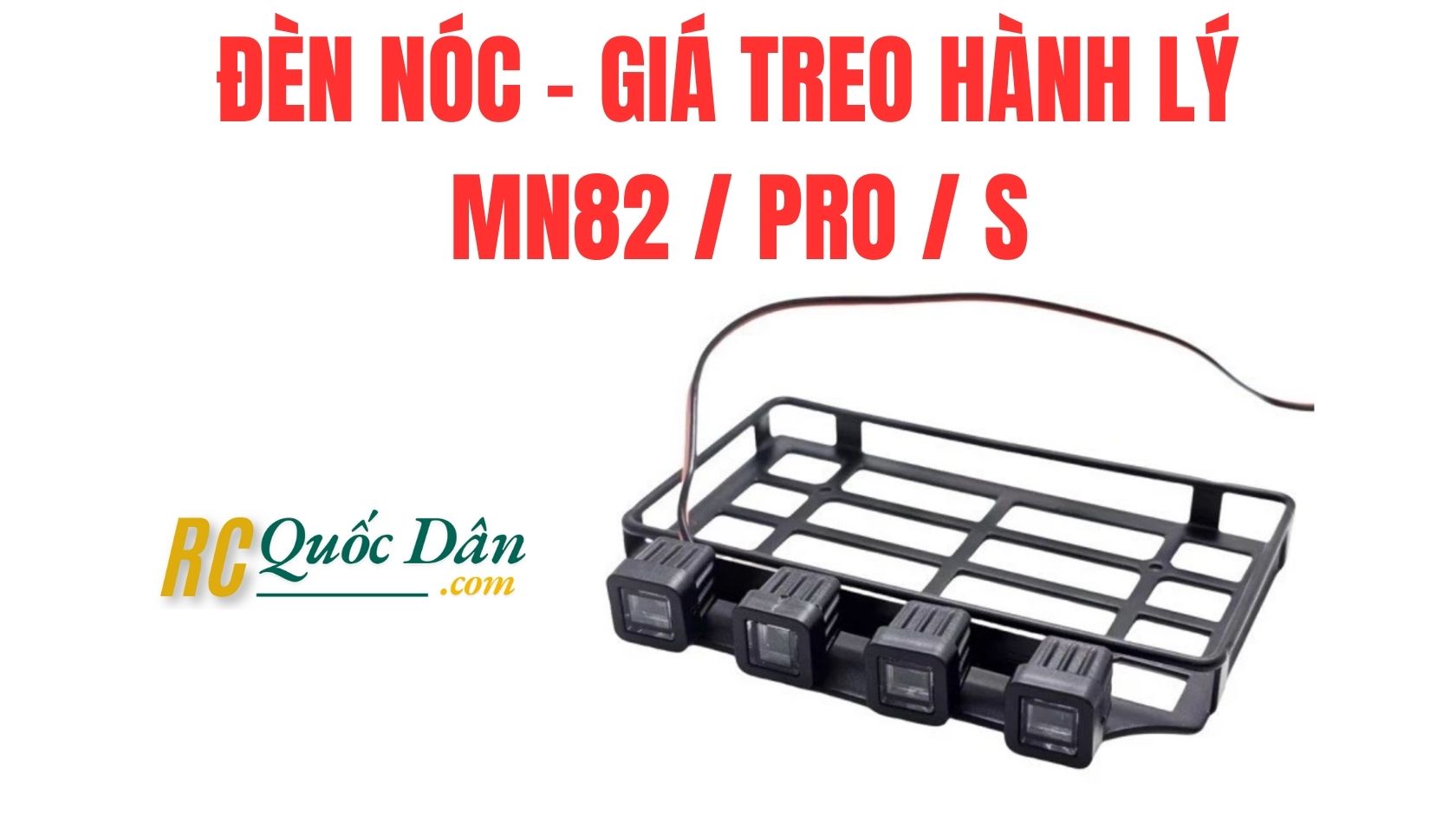 Đèn nóc - giá treo hành lý MN82 pro s - rc Quốc Dân